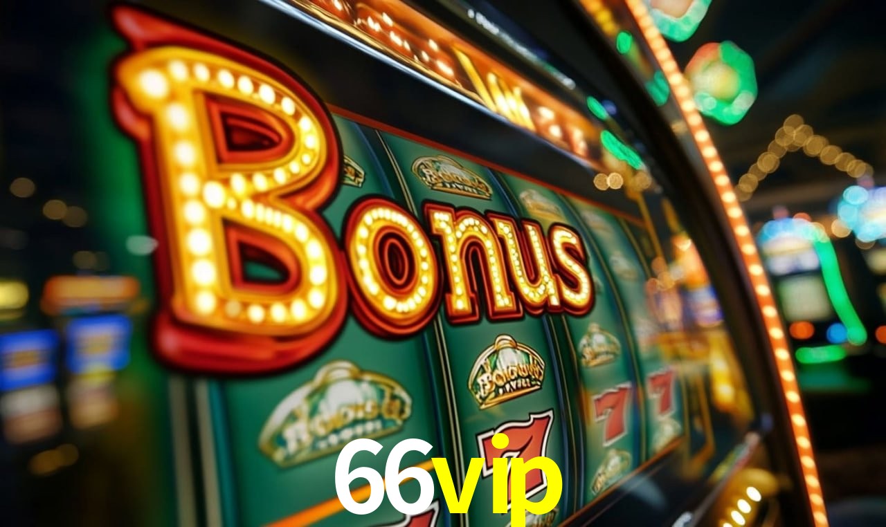 Jogos com bônus e suporte 24h na 66vip